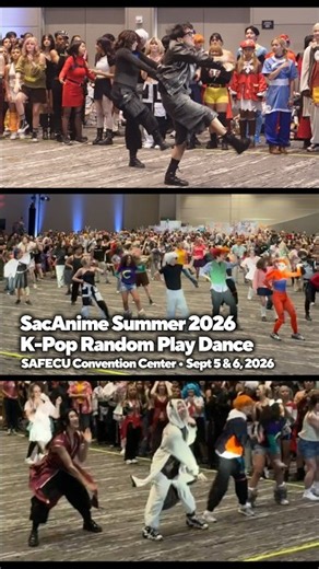 [SACANIME SUMMER 2026] RECAP: K-Pop Random Play DanceㅣSept 2026ㅣSacramento, CA, USAㅣDJ CAZU