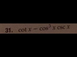 simplify cot x - cos^3(x) csc x