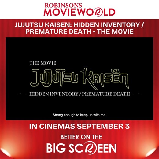 294K views · 3K reactions | Two best friends, and the time they lost forever... Relive the story of Satoru Gojo and Suguru Geto on the big screen! In Cinemas | 3rd September  JUJUTSU KAISEN: Hidden Inventory / Premature Death – The Movie #BetterOnTheBigScreenAtRMW #RMovieworld #RobinsonsMalls #OurFavoritePlace #JujutsuKaisen | Robinsons Movieworld | Facebook