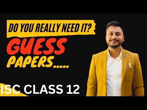 Legal Cheating in Boards | FAQ'S about Guess Papers | ISC | Class 12 | 2023 | Yash Maheshwari