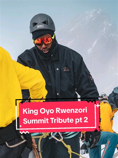 Rwenzori Glaciers Disappearing: King Oyo Summit Tribute Part 2
