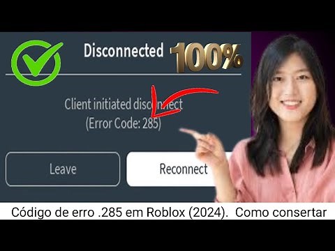Como corrigir o código de erro .285 no Roblox (2024). Corrija o código