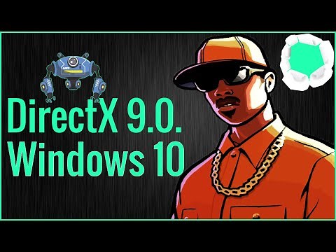 Solucionar Error DirectX 9.0 San Andreas en Windows 10