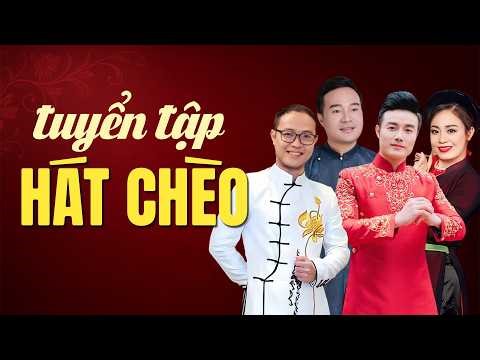 Hát Chèo Thái Sơn, Quốc Phòng, Việt Thắng... Tuyển tập Hát chèo các NSUT được yêu mến nhất hiện nay