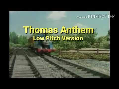 Thomas & Friends - Thomas Anthem (Low Pitch)