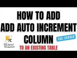 Add Auto Increment Primary Key Column Existing Table SQL Server