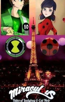 Alien Hero of Paris (Male Reader X Marinette/Ladybug) - Fame/The Return of Zombozo and Charmcaster