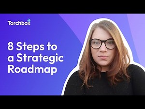8 Steps to a Strategic Roadmap | Torchbox