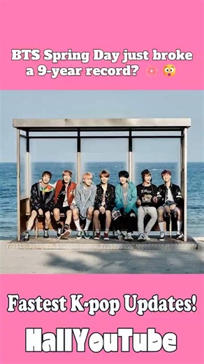 BTS Spring Day just broke a 9-year record? 🌸😲#shorts #Korean_Wave #Hallyu #Kpop_news