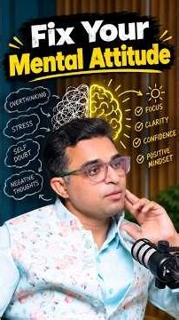 Fix Your Mental Attitude & Overcome Overthinking | Build a Strong Mindset