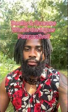 Duality & Oneness what’s true?