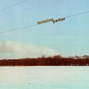 Dowsing / Parker - Dowsing / Parker