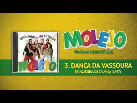 Molejo - Dança da Vassoura