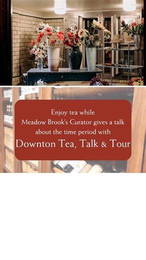 Welcome to Michigan's own Downton Abbey. Our immersive Servants Life Tour & Downton Tea, Talk & Tour events will transport you to Edwardian England for an elegant experience at Meadow Brook Hall. Learn about the secret life of real staff at Meadow Brook and their cinematic counterparts while exploring the servant wing of the Great Estate. The events run select dates in February and March. Tickets are now available online at meadowbrookhall.org/events - and all tours are expected to sell out! | M