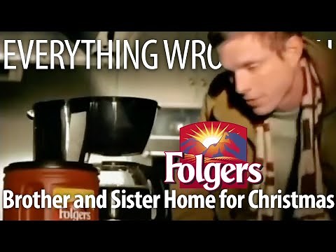 Everything Wrong With Folgers Coffee - "Brother and Sister Home for Christmas"