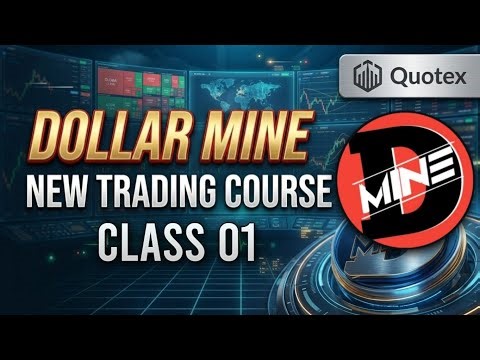 Dollar Mine New Trading Full Course | Class 01| Quotex Trading | Course Mania |Power Concept|