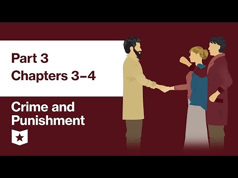 Crime and Punishment by Fyodor Dostoevsky | Part 3, Chapters 3–4