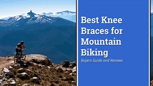 10 Best Knee Brace For Mountain Biking 2025 | Buyer's Guide