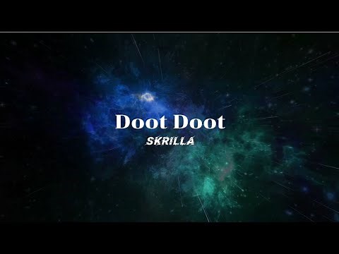 Skrilla - Doot Doot (6 7) (lyrics)