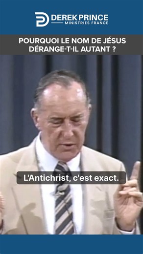 Pourquoi le nom de Jésus dérange-t-il autant ? | #derekprince