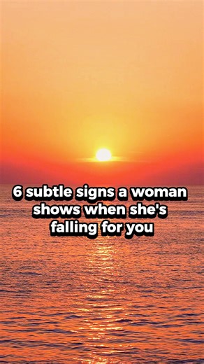 43K views · 211 reactions | 6 subtle signs a woman shows when she’s falling for you — even if she tries to hide it #relationshiptips #relationshipadvice #relationship #datingtips #datingadvice #dating #datingcoach #relationshipcoach #relationshipcoaching #crush #attraction #flirt #flirting #motivation #inspiration #life #psychology #psychologyfacts #reels | Joyanima | Facebook