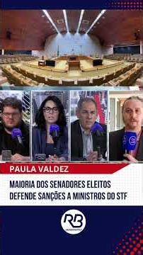 Maioria dos senadores eleitos defende sanções a ministros do STF