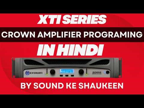 Crown XTi Series Amplifier Manual Programming | Step-by-Step Setup Guide (XTi 1002 / 2002 / 4002)
