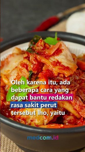 3 CARA MENGATASI SAKIT PERUT AKIBAT TERLALU BANYAK MAKAN PEDAS