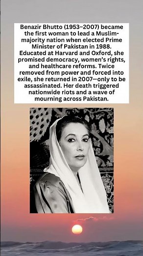She’s Pakistan’s First Female Prime Minister—and Her Lasting Impact. Benazir Bhutto