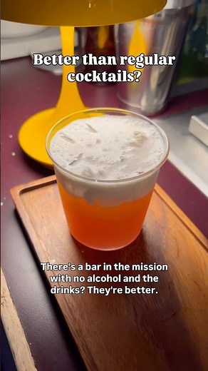 This SF Bar Has No Alcohol But The Drinks Are Better