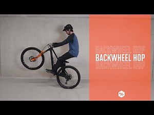 How To: Backwheel Hop | 5 Steps to Jumping on the Back Wheel