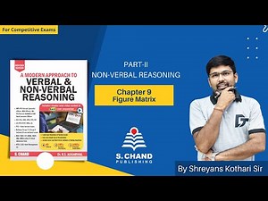 Figure Matrix | Part-II: Non-Verbal Reasoning | Chapter-9 | Reasoning | S Chand Academy