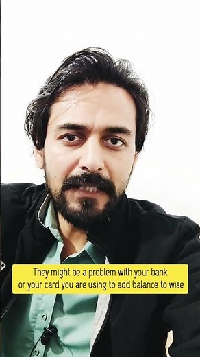 Your card was declined Error Adding Paused Transfer Wise Solution