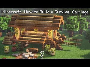 Minecraft: How to Build a Survival Carriage｜Tutorial