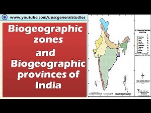 Biogeographic zones and Biogeographic provinces of India: Environment