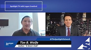 Logan Crawford of Spotlight TV interviews Tim B. Wolfe, the author of "A Siren’s Call"