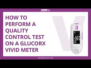 How to perform a Quality Control test on a GlucoRx Vivid meter