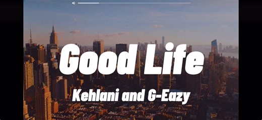 Good Life Song Full Lyrics - G-Eazy ft. Kehlani