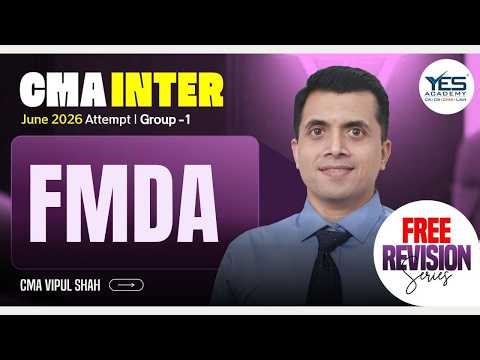 CMA INTER FMDA REVISION LECTURE 3 TIME VALUE OF MONEY | FOR JUNE 2026 | CMA VIPUL SHAH | YES ACADEMY