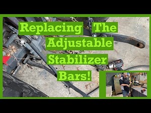 Replacing the adjustable stabilizer bars on the back of a Mahindra tractor. ￼