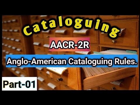 Cataloguing | AACR-2R | Main & Added entries. Theory + Practical. Part-01.