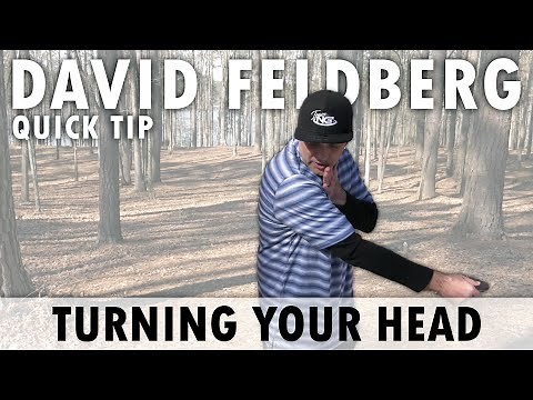 Disc Golf Distance Tip - Turning Your Head - David Feldberg Quick Tip