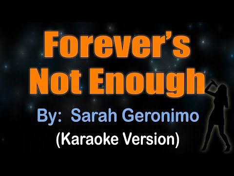 FOREVER'S NOT ENOUGH - Sarah Geronimo (KARAOKE VERSION)