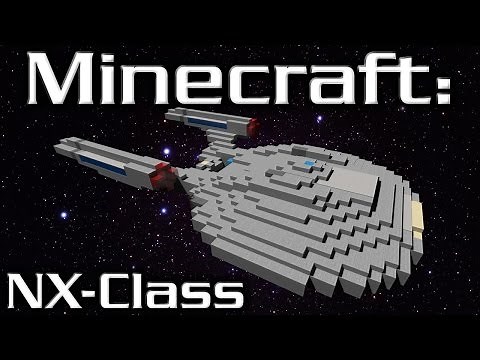 Minecraft: Star Trek: NX-Class Starship Tutorial (1/5 Scale)