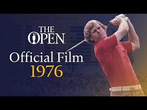 Johnny Miller | The Open Official Film 1976
