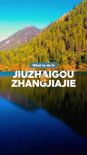Explore the Enchanting Beauty of Jiuzhaigou and Zhangjiajie