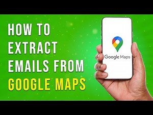 How To Extract Emails From Google Maps For Free