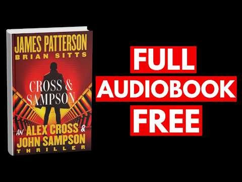 Cross and Sampson By James Patterson [Full Audiobook Free]