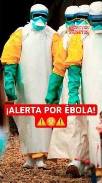 🚨 Now Ebola! WHO activates international alert as concern grows