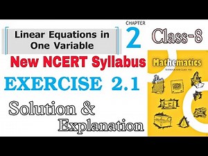 Exercise 2.1 / Class-8 Maths New NCERT Chapter-2 / Linear Equation In One Variable Solution